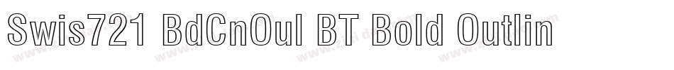 Swis721 BdCnOul BT Bold Outline字体转换